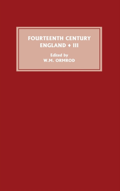 Fourteenth Century England III - 9781843830467