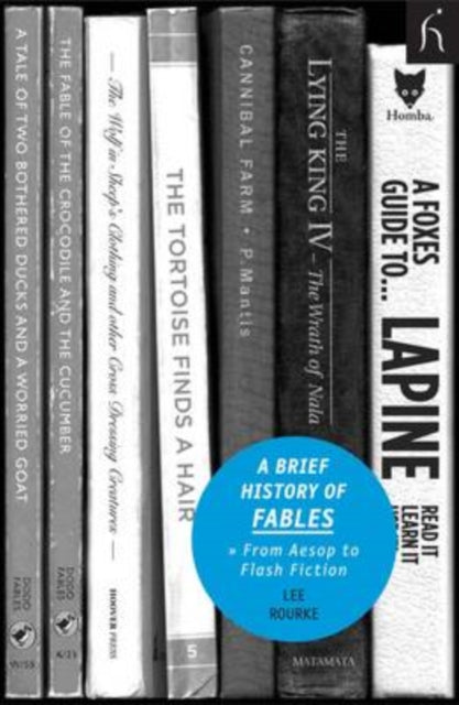 A Brief History of Fables : From Aesop to Flash Fiction - 9781843919711