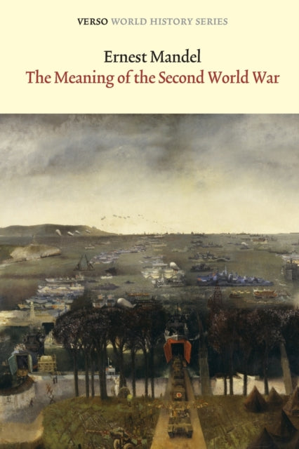 The Meaning of the Second World War - 9781844674794