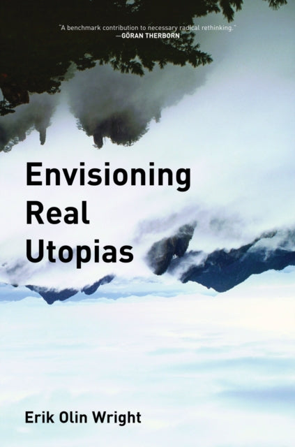 Envisioning Real Utopias - 9781844676170