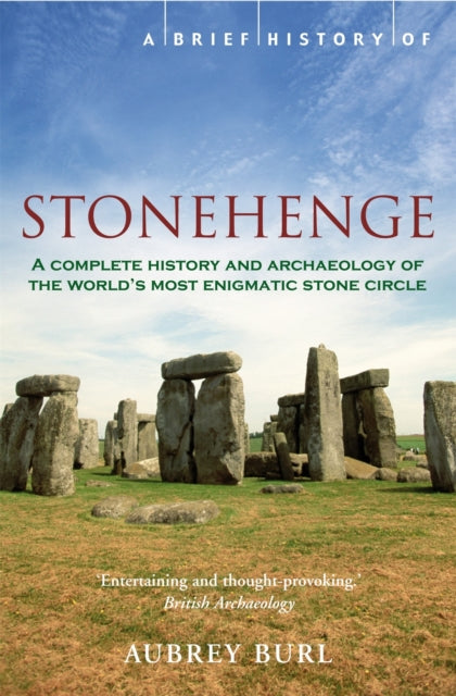 A Brief History of Stonehenge - 9781845295912