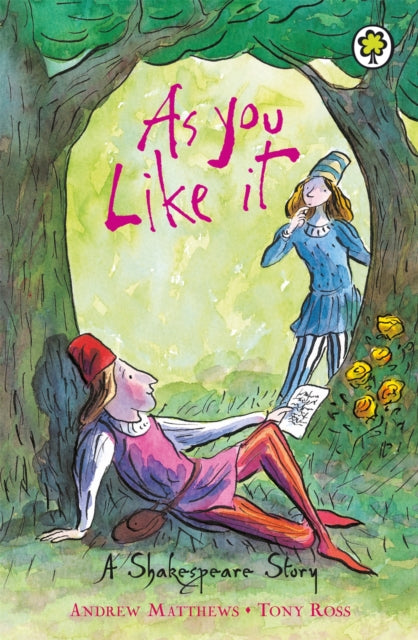 A Shakespeare Story: As You Like It - 9781846161872