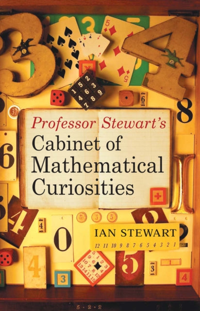 Professor Stewart's Cabinet of Mathematical Curiosities - 9781846680649