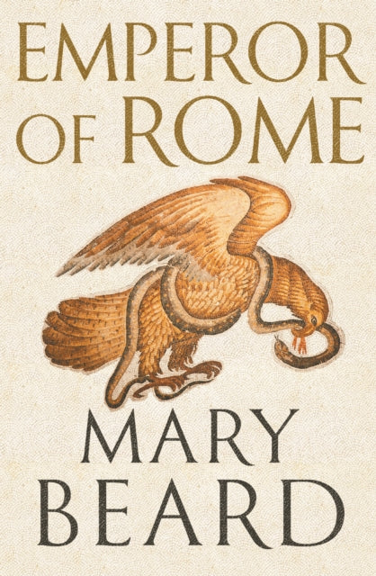 Emperor of Rome : The Sunday Times Bestseller - 9781846683787