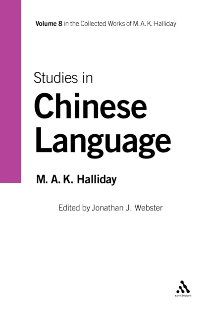 Studies in Chinese Language : Volume 8 - 9781847065759