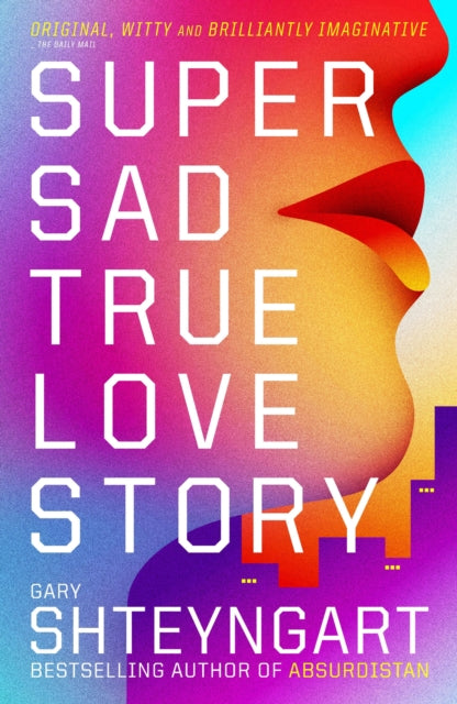 Super Sad True Love Story - 9781847082497