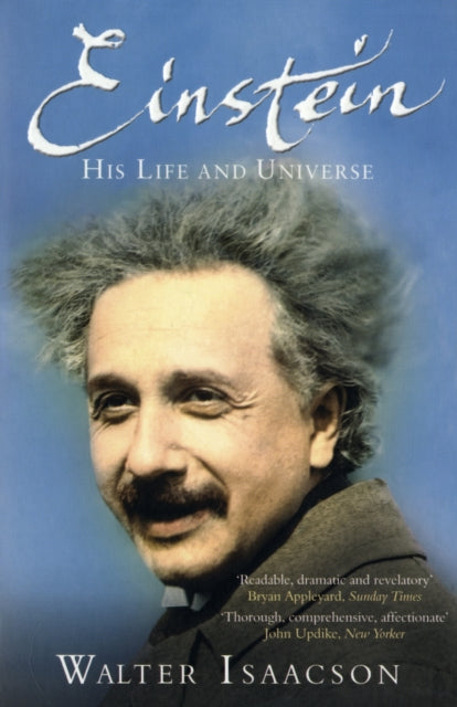 Einstein : His Life and Universe - 9781847390547