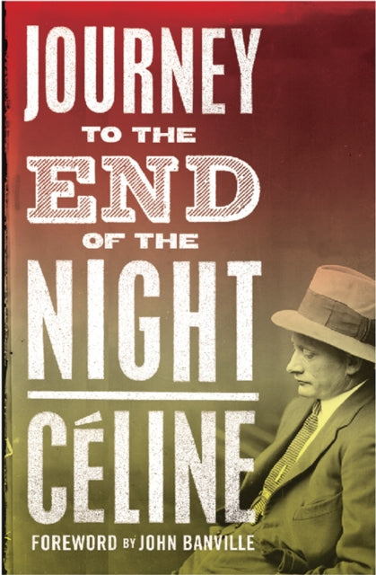 Journey to the End of the Night - 9781847492401