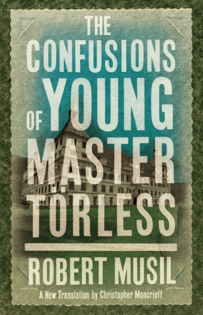 The Confusions of Young Master Toerless - 9781847493545