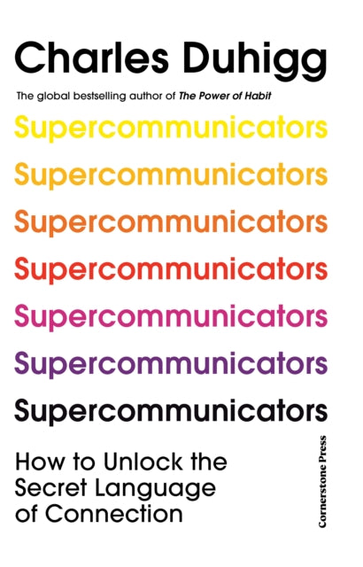 Supercommunicators : How to Unlock the Secret Language of Connection-9781847943828