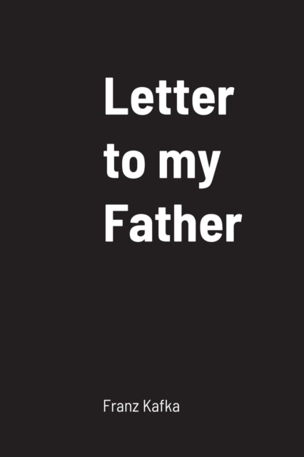 Letter to my Father - 9781847997517