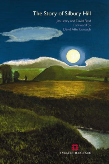 The Story of Silbury Hill - 9781848020467