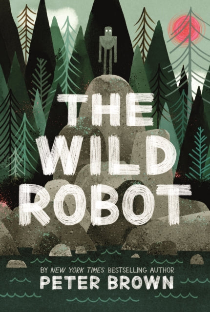 The Wild Robot: Soon to be a major DreamWorks animation! - 9781848127272