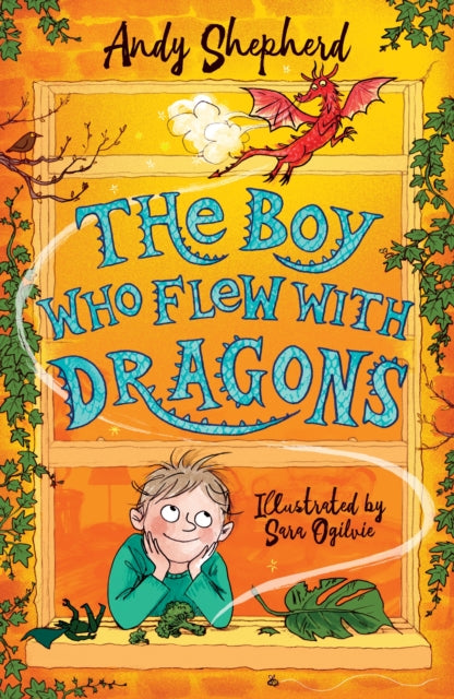 The Boy Who Flew with Dragons (The Boy Who Grew Dragons 3) - 9781848127357