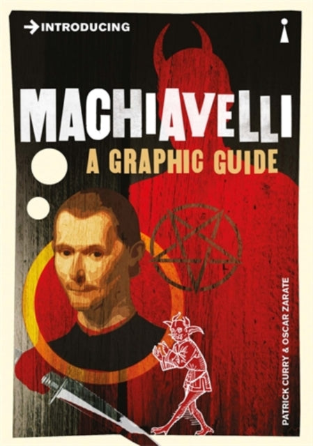 Introducing Machiavelli : A Graphic Guide - 9781848311756
