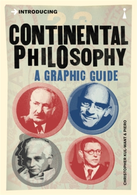 Introducing Continental Philosophy : A Graphic Guide - 9781848314177