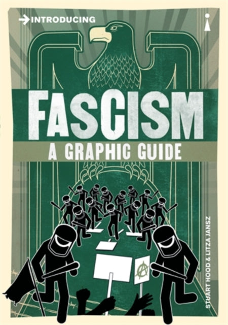 Introducing Fascism : A Graphic Guide - 9781848316126