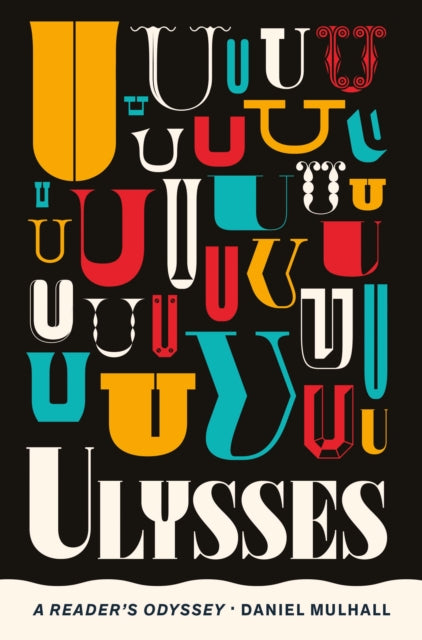 Ulysses : A Reader's Odyssey - 9781848408296