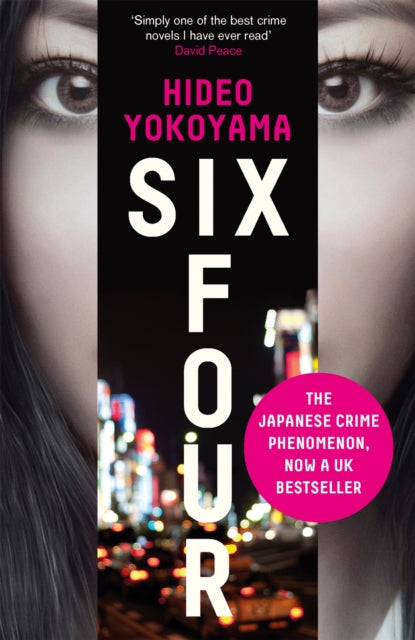 Six Four : the bestselling Japanese crime sensation - 9781848665286
