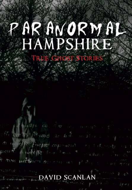 Paranormal Hampshire - 9781848682573