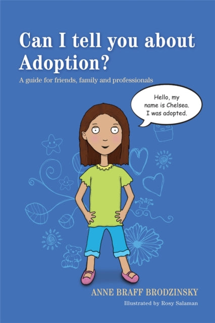 Can I tell you about Adoption? : A guide for friends, family and professionals - 9781849059428