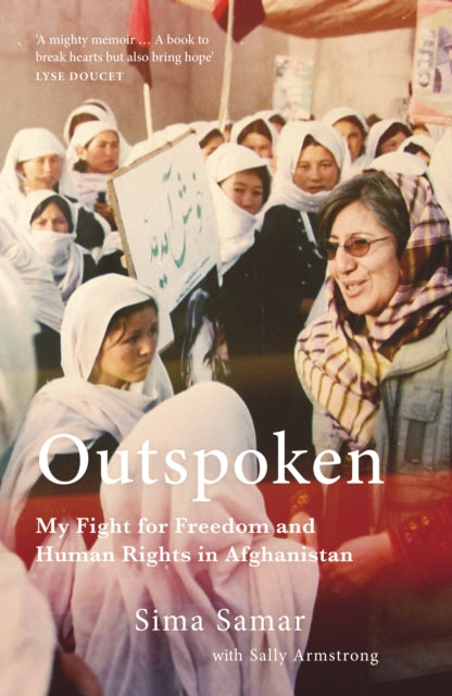 Outspoken : My Fight for Freedom and Human Rights in Afghanistan - 9781849251143