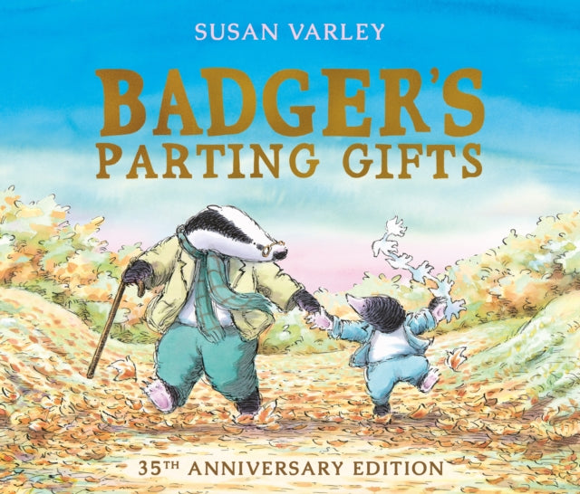 Badger's Parting Gifts : A picture book to help children deal with death - 9781849395144