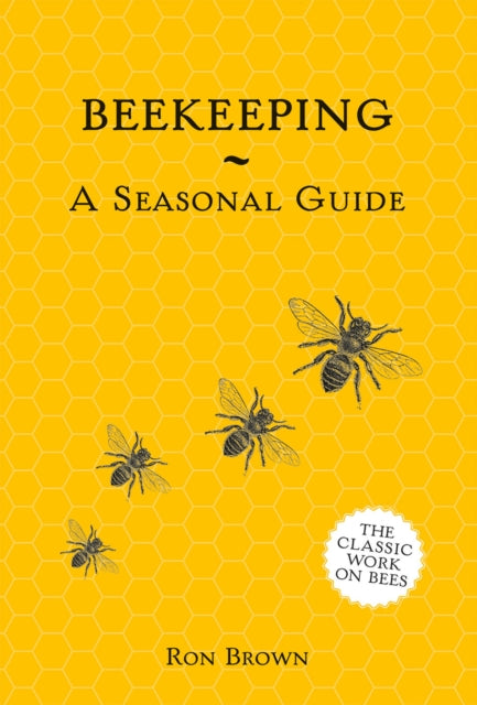 Beekeeping - A Seasonal Guide - 9781849945653