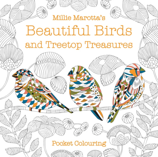 Millie Marotta's Beautiful Birds and Treetop Treasures Pocket Colouring - 9781849945929