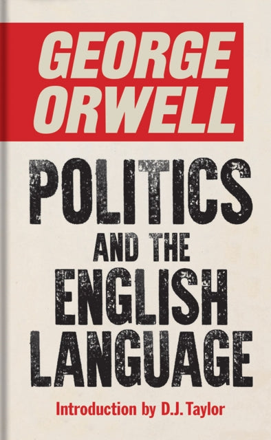 Politics and the English Language - 9781851246021