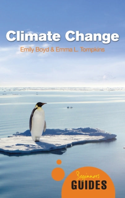 Climate Change : A Beginner's Guide - 9781851686605