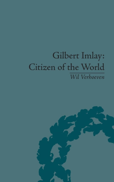 Gilbert Imlay : Citizen of the World - 9781851968596