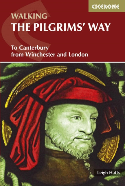 The Pilgrims' Way : To Canterbury from Winchester and London - 9781852847777