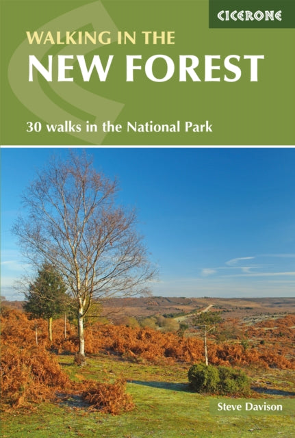 Walking in the New Forest : 30 Walks in the New Forest National Park - 9781852848774