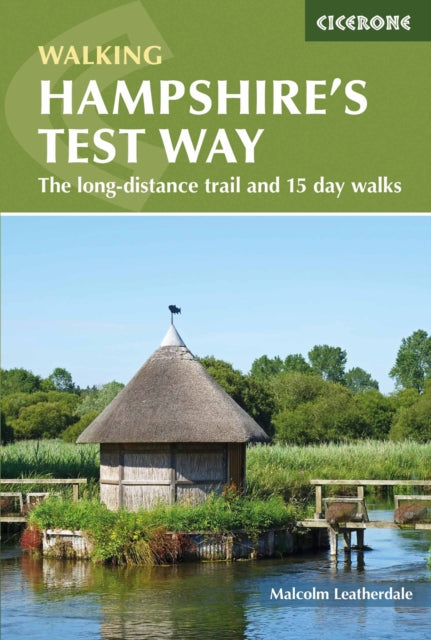 Walking Hampshire's Test Way : The long-distance trail and 15 day walks - 9781852849535
