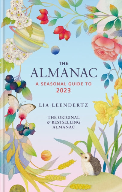 The Almanac: A Seasonal Guide to 2023 : THE SUNDAY TIMES BESTSELLER - 9781856754637