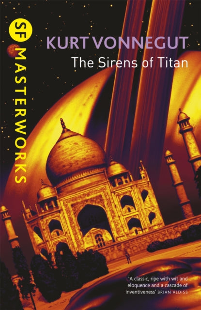 The Sirens Of Titan : The science fiction classic and precursor to Douglas Adams - 9781857988840