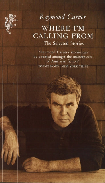 Where I'm Calling From : The Selected Stories - 9781860460395