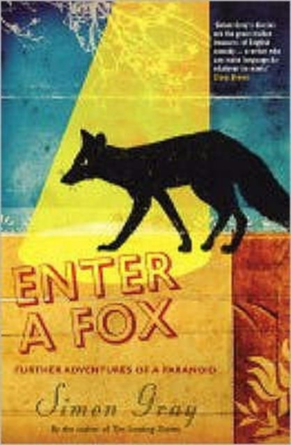 Enter A Fox : Further Adventures Of A Paranoid - 9781862077454