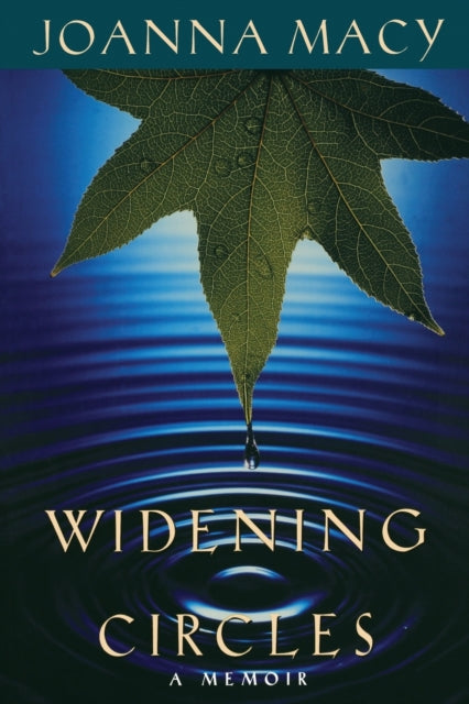 Widening Circles : A Memoir - 9781897408018