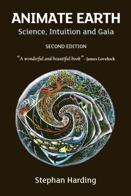 Animate Earth : Science, Intuition and Gaia : 1 - 9781900322546