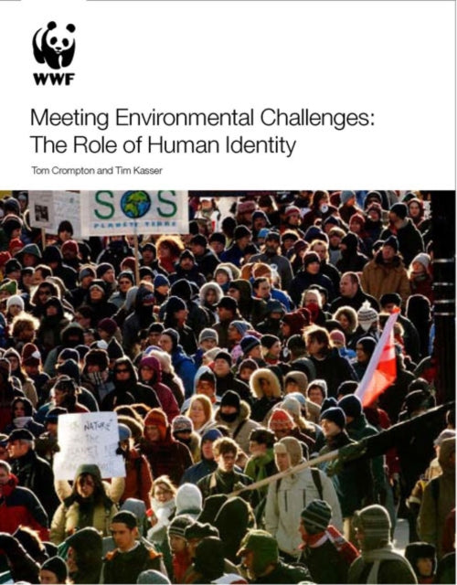 Meeting Environmental Challenges : The Role of Human Identity - 9781900322645