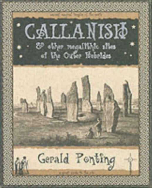 Callanish and Other Megalithic Sites of the Outer Hebrides : And Other Megalithic Sites of the Outer Hebrides - 9781904263081