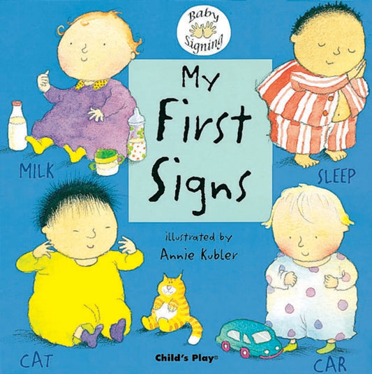 My First Signs : BSL (British Sign Language) - 9781904550044