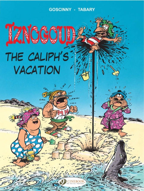 Iznogoud 2 - The Caliphs Vacation - 9781905460618