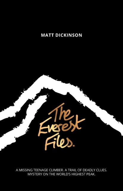 The Everest Files : A thrilling journey to the dark side of Everest : 1 - 9781906148928