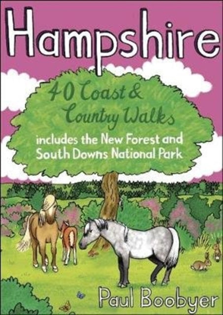 Hampshire : 40 Coast & Country Walks - 9781907025785