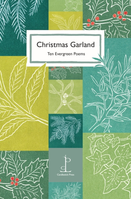 Christmas Garland : Ten Evergreen Poems - 9781907598531