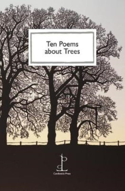 Ten Poems about Trees - 9781907598784