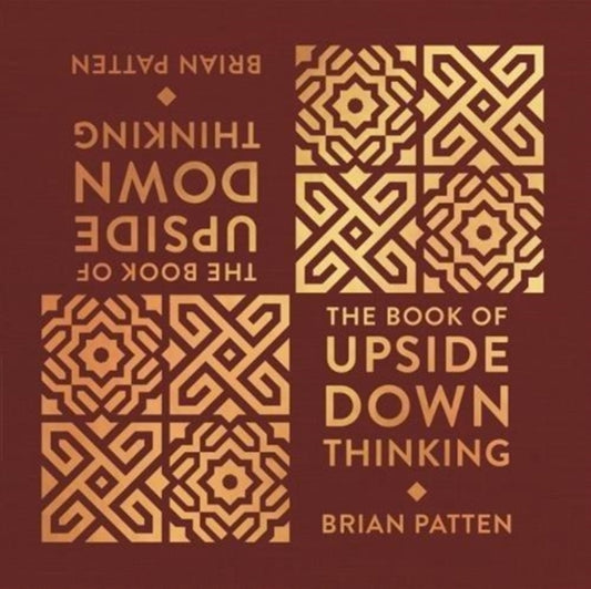 The Book Of Upside Down Thinking : a magical & unexpected collection by poet Brian Patten - 9781907860102